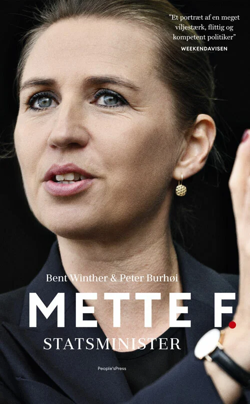 Mette F. - Statsminister