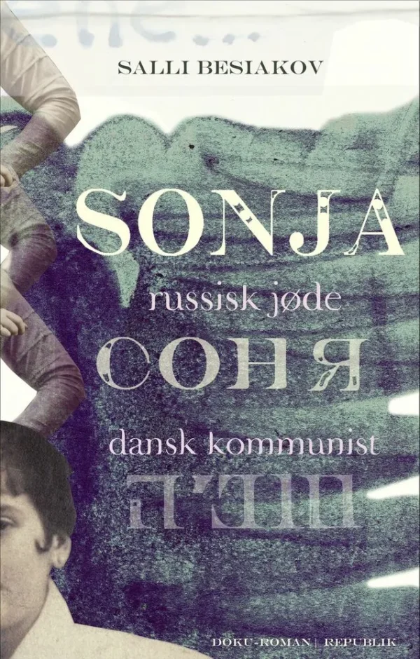 Sonja - russisk jøde, dansk kommunist